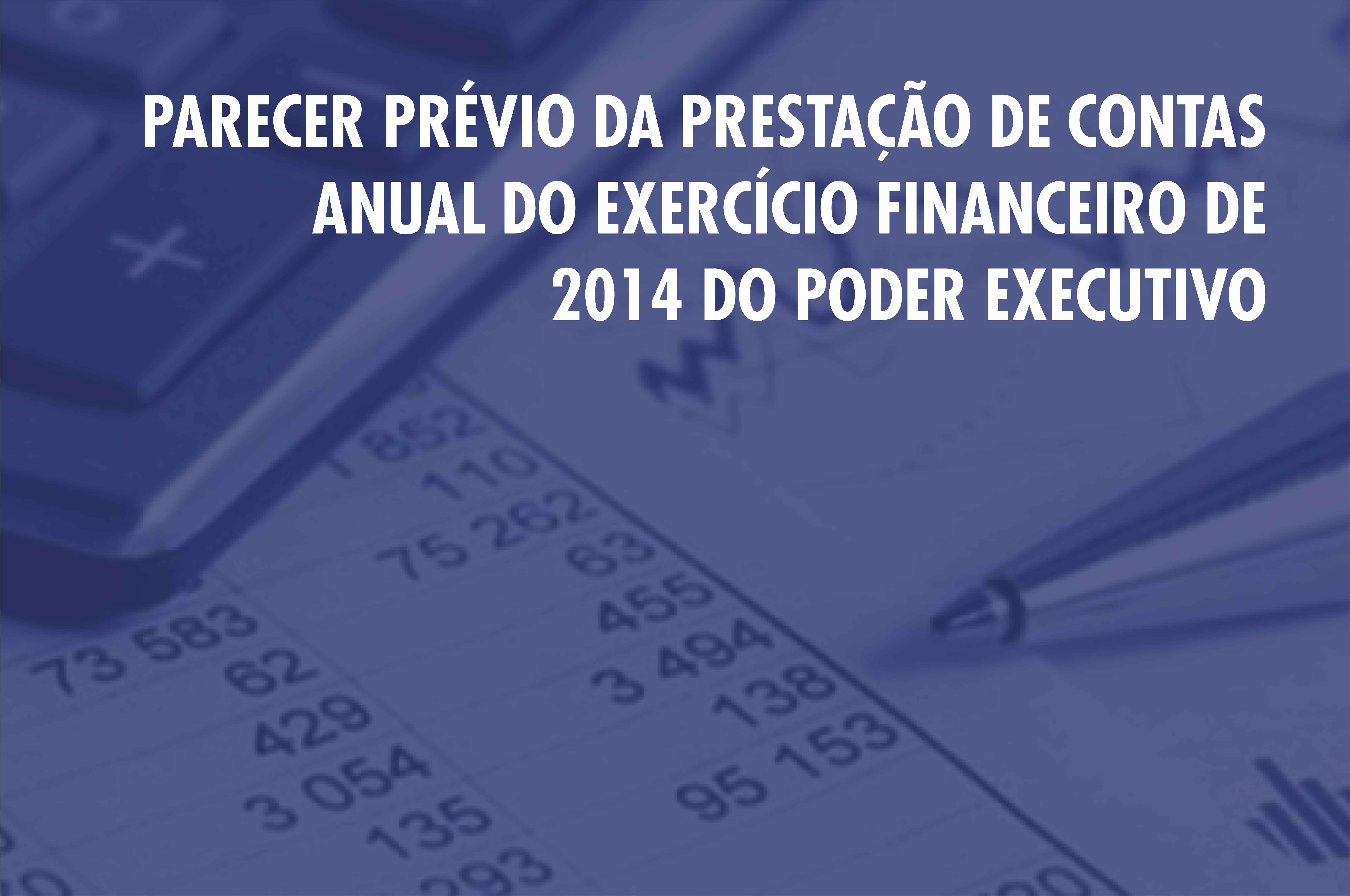 Parecer Prévio da Prestação de Contas do Poder Executivo de 2014