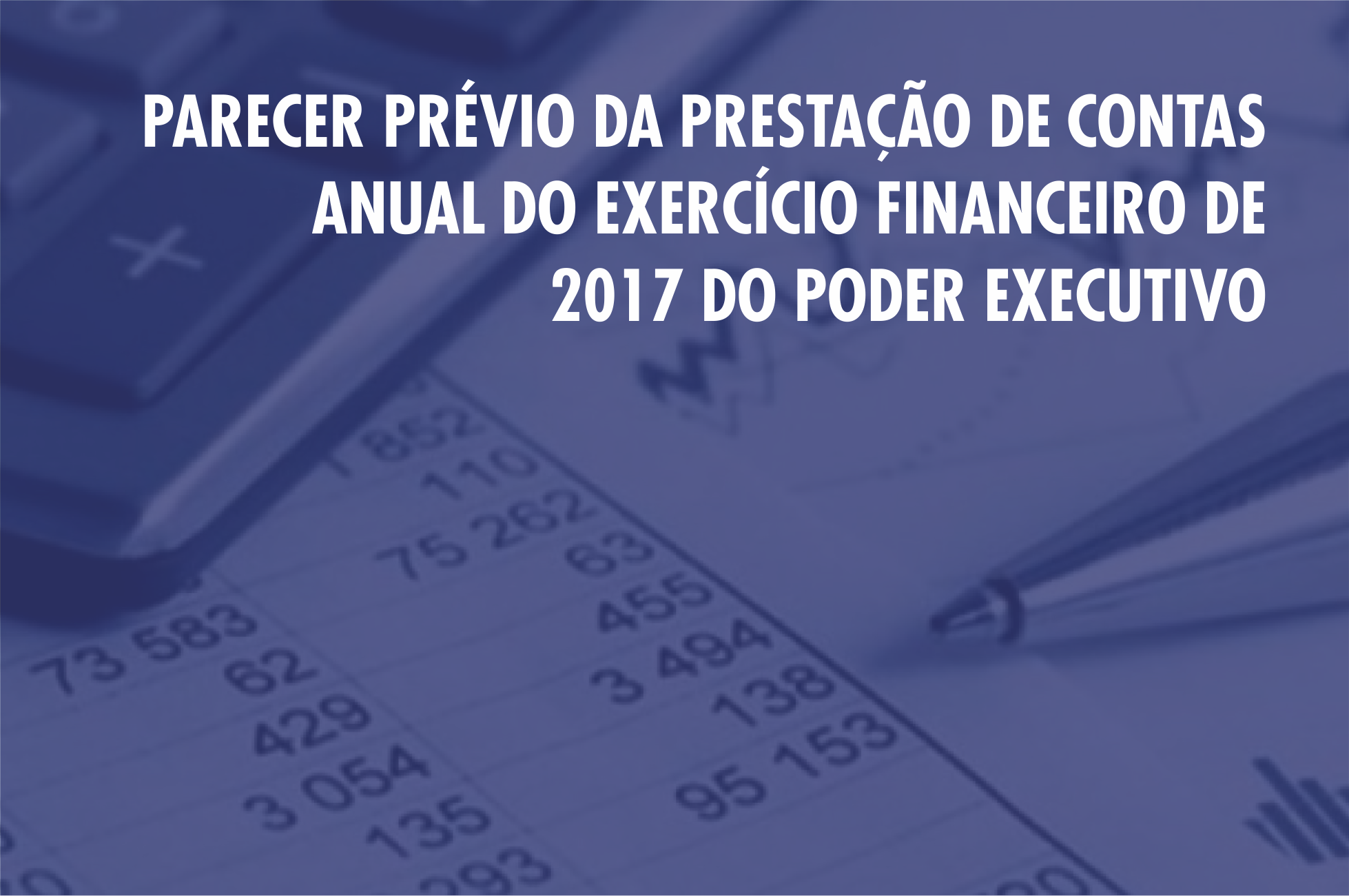 Parecer Prévio da Prestação de Contas do Poder Executivo de 2017