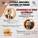 Escola Judiciária Eleitoral do Paraná promove live sobre 'Segurança da Urna Eletrônica' Escola Judiciária Eleitoral do Paraná promove live sobre 'Segurança da Urna Eletrônica'