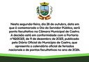 Legislativo terá ponto facultativo nesta segunda-feira 28 - Dia do Servidor Público Legislativo terá ponto facultativo nesta segunda-feira 28 - Dia do Servidor Público